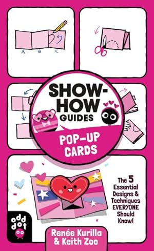 Seller image for Pop-up Cards : The 5 Essential Designs & Techniques Everyone Should Know! for sale by GreatBookPricesUK