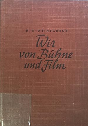 Bild des Verkufers fr Wir von Bhne und Film. zum Verkauf von books4less (Versandantiquariat Petra Gros GmbH & Co. KG)