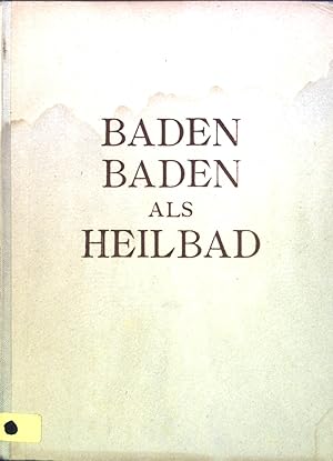 Bild des Verkufers fr Baden-Baden als Heilbad. Gesammelte Aufstze. zum Verkauf von books4less (Versandantiquariat Petra Gros GmbH & Co. KG)