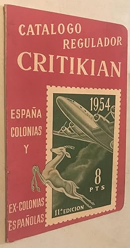 Imagen del vendedor de Catlogo Regulador Critikian 1954. Espaa, Colonias y Ex-Colonias. a la venta por Once Upon A Time