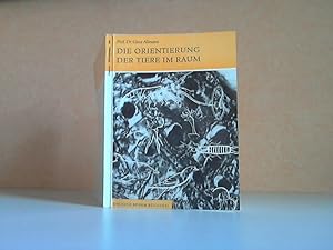 Die Orientierung der Tiere im Raum Die Neue Brehm-Bücherei 369 - Mit 101 Abbildungen