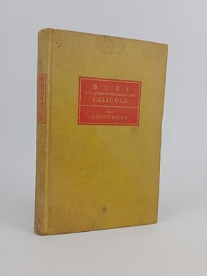 Seller image for Bubi: Die Lebensgeschichte des Caligula. for sale by ANTIQUARIAT Franke BRUDDENBOOKS