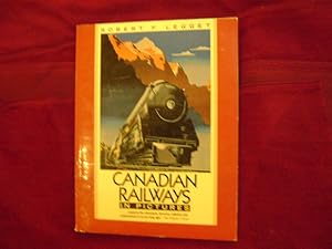 Image du vendeur pour Canadian Railways in Pictures. mis en vente par BookMine