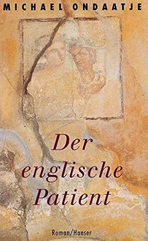 Bild des Verkufers fr Der englische Patient : Roman. Aus dem Engl. von Adelheid Dormagen zum Verkauf von Antiquariat Buchhandel Daniel Viertel