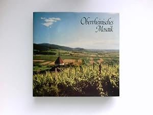 Seller image for Oberrheinisches Mosaik : Bilder aus einer gesegneten Landschaft. for sale by Antiquariat Buchhandel Daniel Viertel