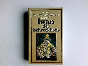 Bild des Verkufers fr Iwan der Schreckliche : Roman. Alexej Konstantinowitsch Tolstoj. [Hrsg. von R. W. Pinson] / MV-Bibliothek der Weltliteratur zum Verkauf von Antiquariat Buchhandel Daniel Viertel