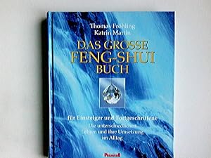 Bild des Verkufers fr Feng-Shui heute : die wichtigsten Fragen und Probleme ; praxisorientiert beantwortet und gelst ; [fr Einsteiger und Fortgeschrittene ; die unterschiedlichen Lehren und ihre Umsetzung im Alltag]. Thomas Frhling/Katrin Martin zum Verkauf von Antiquariat Buchhandel Daniel Viertel