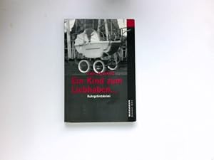 Bild des Verkufers fr Ein Kind zum Liebhaben . : Ruhrgebietskrimi. zum Verkauf von Antiquariat Buchhandel Daniel Viertel