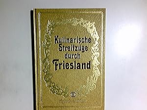 Kulinarische Streifzüge durch Friesland. Frank Gerhard. [Die Rezeptfotos wurden exklusiv für dies...