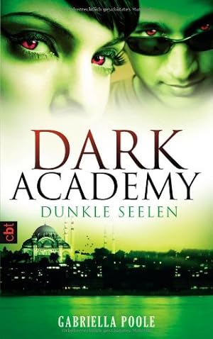 Seller image for Dark Academy; Teil: Dunkle Seelen for sale by Antiquariat Buchhandel Daniel Viertel