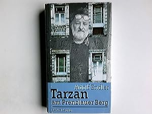 Bild des Verkufers fr Tarzan am Prenzlauer Berg : Sudelbltter 1981 - 1983. zum Verkauf von Antiquariat Buchhandel Daniel Viertel