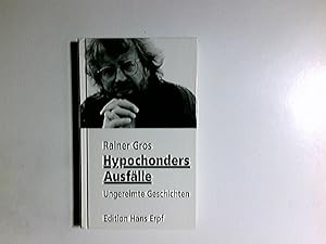 Imagen del vendedor de Hypochonders Ausflle : ungereimte Geschichten. a la venta por Antiquariat Buchhandel Daniel Viertel