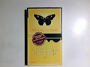 Imagen del vendedor de Die Entzifferung der Schmetterlinge : Roman. a la venta por Antiquariat Buchhandel Daniel Viertel