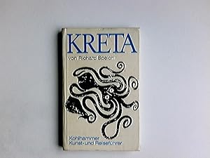 Image du vendeur pour Kreta : ein Kunst- u. Reisefhrer. von. [Kt.: Anton Zell. Fotogr.: Toni Schneiders] / Kohlhammer-Kunst- und -Reisefhrer mis en vente par Antiquariat Buchhandel Daniel Viertel