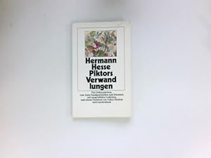 Piktors Verwandlungen : ein Liebesmärchen. Vom Autor handgeschrieben u. ill. Mit ausgew. Gedichte...