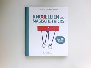 Knobeleien und magische Tricks : spielen - denken - lernen.