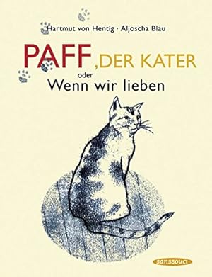 Seller image for Paff, der Kater oder wenn wir lieben. for sale by Antiquariat Buchhandel Daniel Viertel