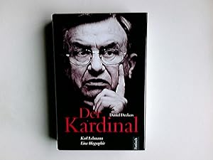 Bild des Verkufers fr Der Kardinal : Karl Lehmann ; eine Biographie. zum Verkauf von Antiquariat Buchhandel Daniel Viertel