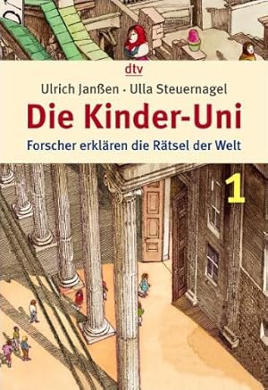 Seller image for Die Kinder-Uni 1: Forscher erklren die Rtsel der Welt for sale by Antiquariat Buchhandel Daniel Viertel