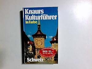 Bild des Verkufers fr Knaurs Kulturfhrer in Farbe Schweiz : ber 650 farbige Fotos und Skizzen sowie 34 Seiten Karten. herausgegeben von Niklaus Fleler zum Verkauf von Antiquariat Buchhandel Daniel Viertel