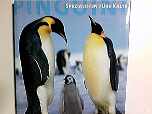 Seller image for Pinguine : Spezialisten frs Kalte ; Neues ber die sympathischen Vgel auf dem Eis. Boris Culik for sale by Antiquariat Buchhandel Daniel Viertel