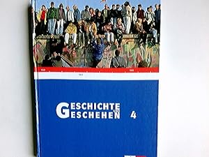 Geschichte und Geschehen; Teil: Sekundarstufe 1. C. / Autoren der Regionalausg.: Peter Geiss . / ...