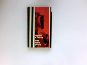 Das fahle Pferd : Kriminalroman. Agatha Christie. [Einzig berecht. Übers. aus d. Engl. von Margre...
