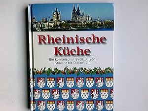 Seller image for Rheinische Kche : [ein kulinarischer Streifzug von Koblenz bis Dsseldorf] for sale by Antiquariat Buchhandel Daniel Viertel