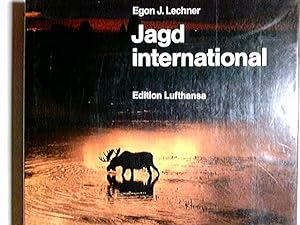 Bild des Verkufers fr Jagd international. Egon J. Lechner / Edition Lufthansa zum Verkauf von Antiquariat Buchhandel Daniel Viertel