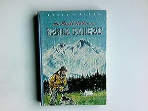 Mit Rudi Rott zum Nanga Parbat : Erlebnisse e. Einzelgängers. Josef Viera. [Ktn v. Gottfried Wust...