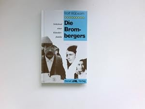 Bild des Verkufers fr Die Brombergers : Schicksal einer Knstlerfamilie. Mit einem Vorw. von Heinrich Albertz zum Verkauf von Antiquariat Buchhandel Daniel Viertel