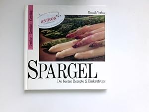 Spargel : Die besten Rezepte & Einkaufstips