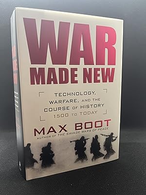 Seller image for War Made New: Technology, Warfare, and the Course of History: 1500 to Today (First Edition) for sale by Dan Pope Books