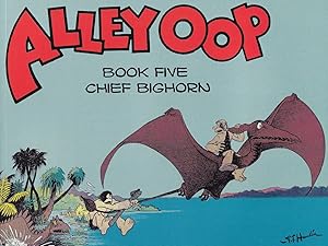 Bild des Verkufers fr Chief Bighorn, Volume 5 (Alley Oop) zum Verkauf von Adventures Underground