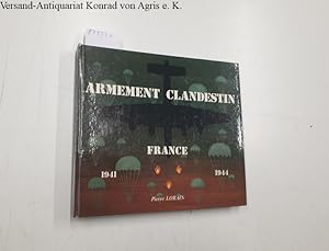 Seller image for Armement clandestin, S.O.E., 1941-1944 for sale by Versand-Antiquariat Konrad von Agris e.K.