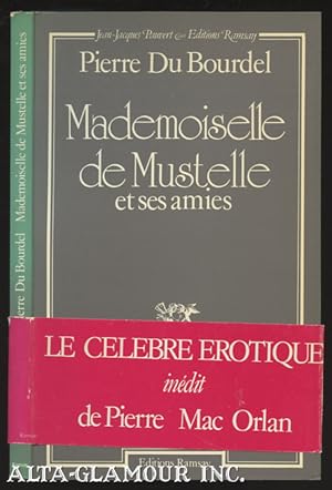 Seller image for MADEMOISELLE DE MUSTELLE; et ses amies for sale by Alta-Glamour Inc.