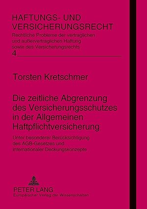 Seller image for Die zeitliche Abgrenzung des Versicherungsschutzes in der Allgemeinen Haftpflichtversicherung for sale by moluna