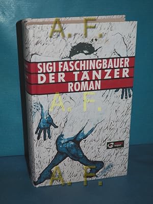 Bild des Verkufers fr Der Tnzer - Roman zum Verkauf von Antiquarische Fundgrube e.U.