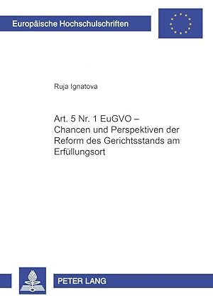 Seller image for Art. 5 Nr. 1 EuGVO - Chancen und Perspektiven der Reform des Gerichtsstands am Erfllungsort for sale by moluna