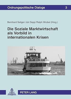 Immagine del venditore per Die Soziale Marktwirtschaft als Vorbild in internationalen Krisen venduto da moluna