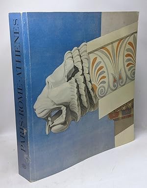 Paris-Rome-Athenes : Le voyage en Grèce des architectes français aux XIXe et XXe siècles