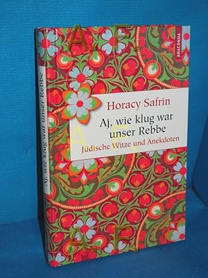 Imagen del vendedor de Aj, wie klug war unser Rebbe : jdische Witze und Anekdoten Horacy Safrin. Ausgew. und aus dem Poln. bers. von Kurt Helm. Ill. von Horst Hussel a la venta por Antiquarische Fundgrube e.U.