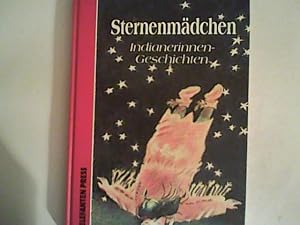 Seller image for Sternenmdchen. Indianerinnen-Geschichten for sale by ANTIQUARIAT FRDEBUCH Inh.Michael Simon