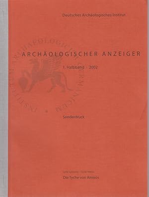 Seller image for Die Tyche von Amisos. [Aus: Arch�ologischer Anzeiger, 1. Halbbd., 2002]. for sale by Fundus-Online GbR Borkert Schwarz Zerfa�