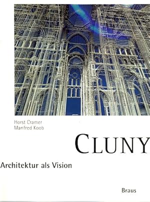 Bild des Verkufers fr Cluny. Architektur als Vision. Mit einem Photoessay von Werner Richner. zum Verkauf von Fundus-Online GbR Borkert Schwarz Zerfa