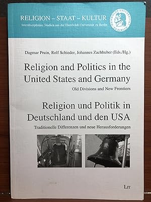 Immagine del venditore per Religion and Politics in the United States and Germany / Religion und Politik in Deutschland und den USA: Old Divisions and New Frontiers / . aus der Humboldt-Universitat zu Berlin) venduto da Rosario Beach Rare Books