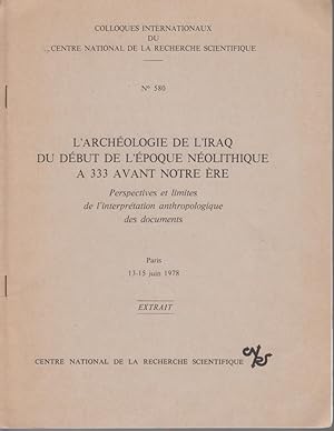 Bild des Verkufers fr The Mobility between Settled and Non-settled in Early Babylonia: Theory and Evidence. [From: Colloques Internationaux du Centre National de la Recherche Scientifique, No. 580]. L'Archologie de l'Iraq du dbut de lpoque nolitique a 333 avant notre re. Perspectives et limites de l'interprtation anthropologique des documents, Paris 13-15 juin 1978. zum Verkauf von Fundus-Online GbR Borkert Schwarz Zerfa