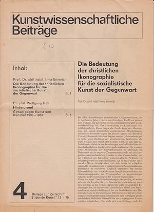 Kunstwissenschaftliche Beiträge, Nr. 4. Beilage zur Zeitschrift "Bildende Kunst", 12-79. Irma Emm...