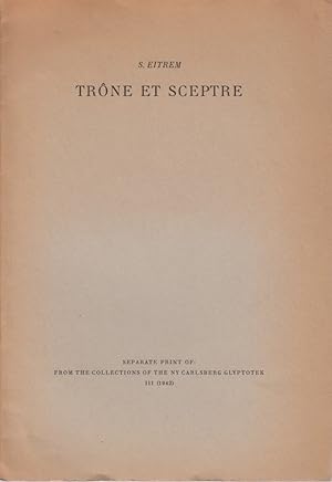 Bild des Verkufers fr Thrne et Sceptre. [Du: From the Collections of the Ny Carlsberg Glyptotek, Vol. 3, 1942]. zum Verkauf von Fundus-Online GbR Borkert Schwarz Zerfa