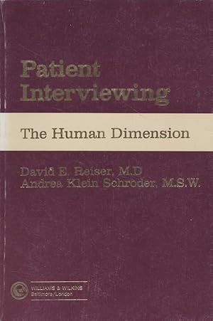 Immagine del venditore per Patient Interviewing: The Human Dimension venduto da Fundus-Online GbR Borkert Schwarz Zerfa